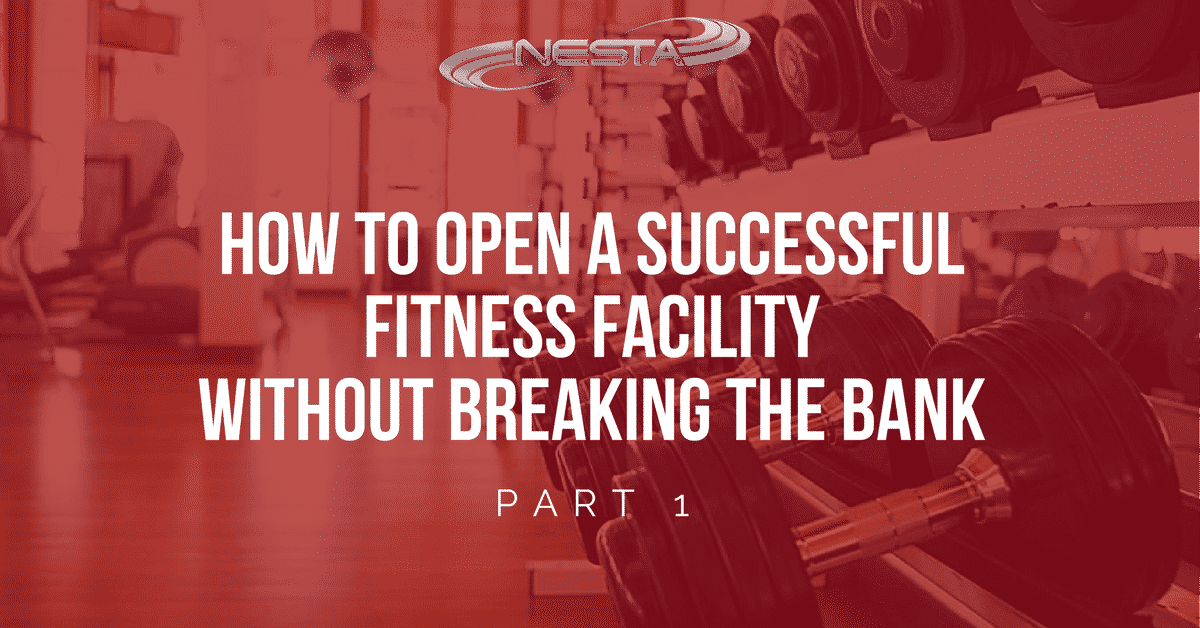 Open a Successful Fitness Facility Without Breaking the Bank