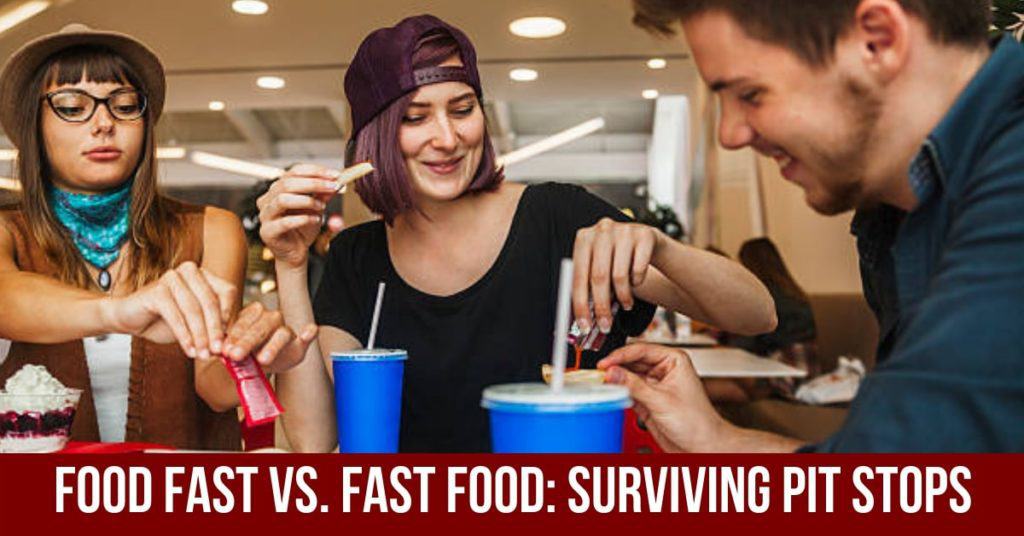 Food Fast vs Fast Food Surviving Pit Stops Food Fast vs Fast Food Surviving Pit Stops