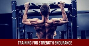Training for Strength Endurance