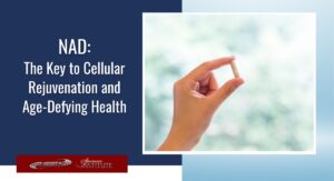 NAD: The Key to Cellular Rejuvenation and Age-Defying Health