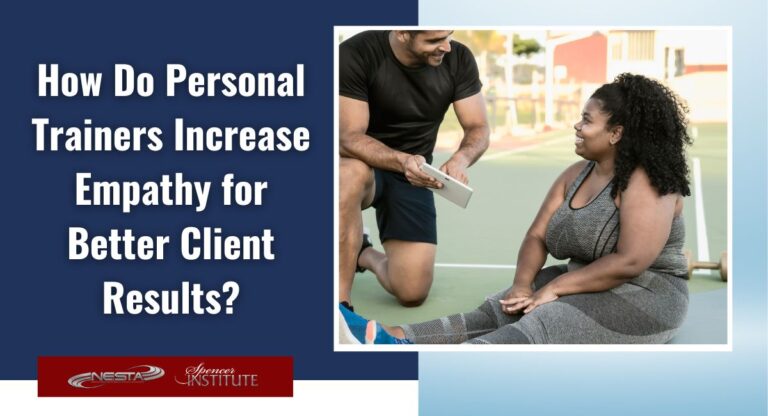 What is the best way for a personal trainer to improve empathy and communication skills?