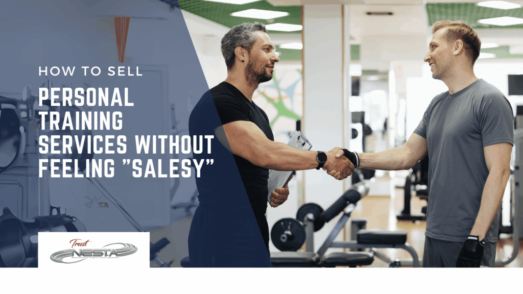 Sell Personal Training Services Without Feeling 